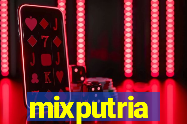 mixputria