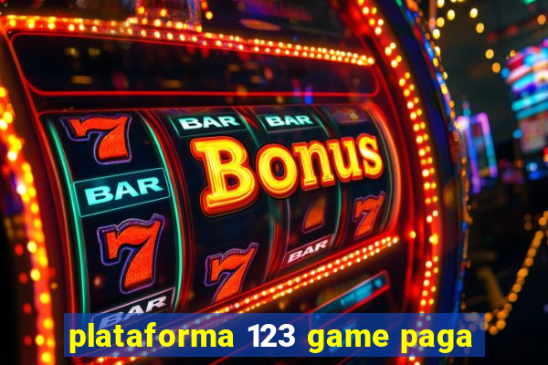plataforma 123 game paga