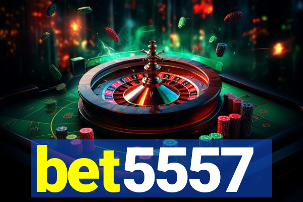 bet5557
