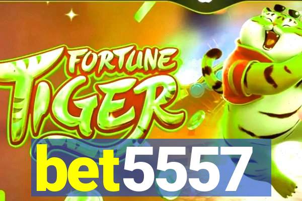 bet5557
