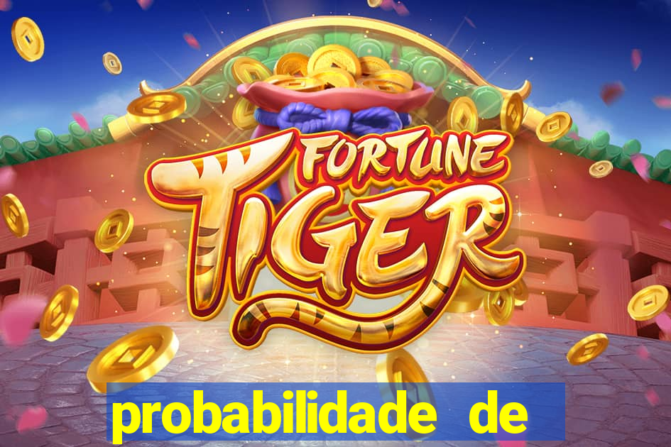 probabilidade de jogos de futebol de hoje