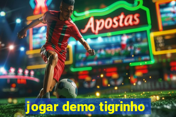 jogar demo tigrinho
