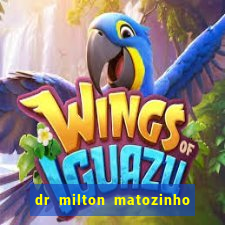 dr milton matozinho urologista santos