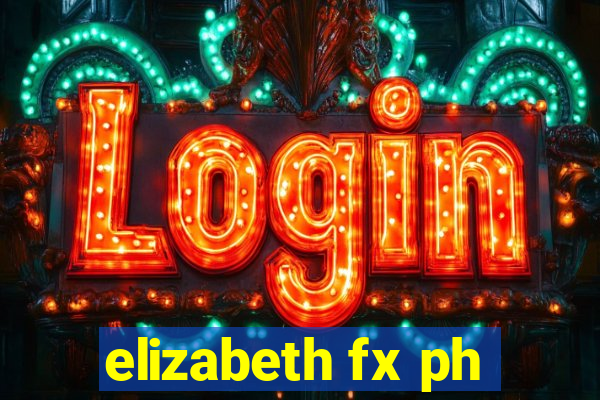 elizabeth fx ph