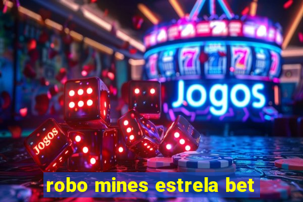 robo mines estrela bet