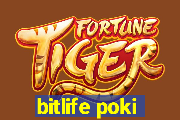bitlife poki