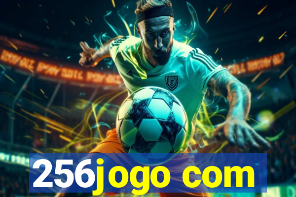 256jogo com