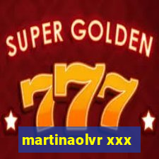 martinaolvr xxx
