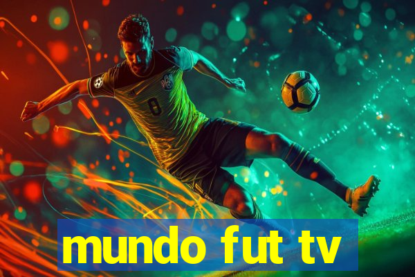 mundo fut tv