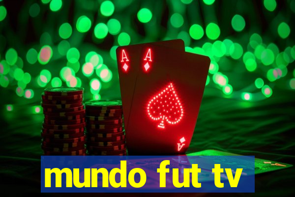 mundo fut tv