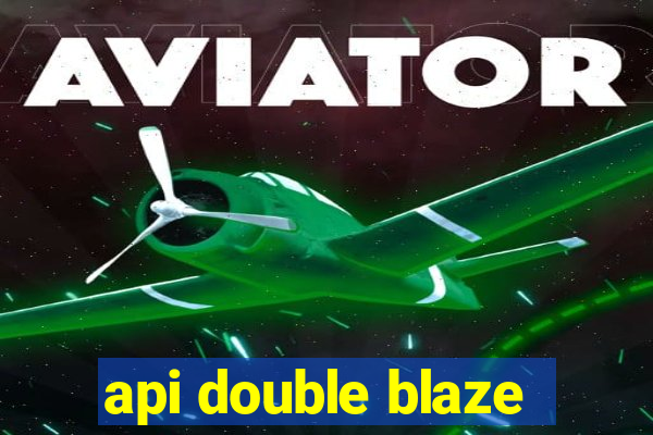 api double blaze