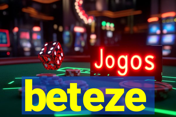 beteze