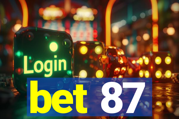 bet 87