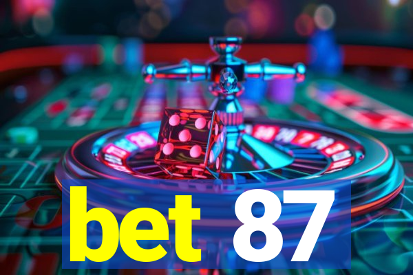 bet 87
