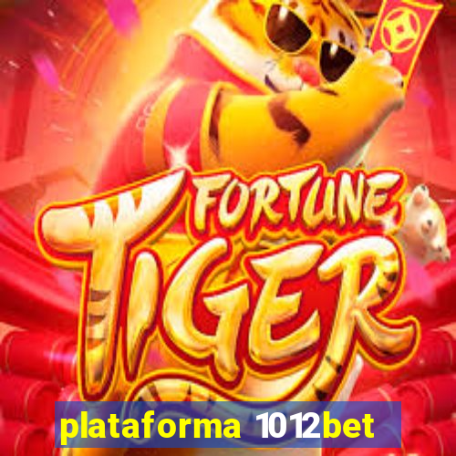 plataforma 1012bet