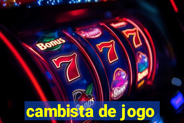 cambista de jogo