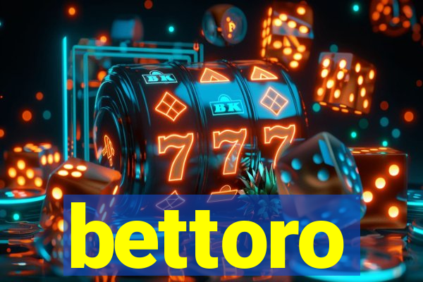 bettoro