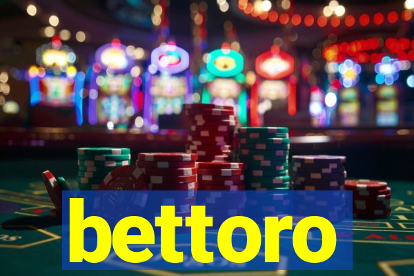 bettoro