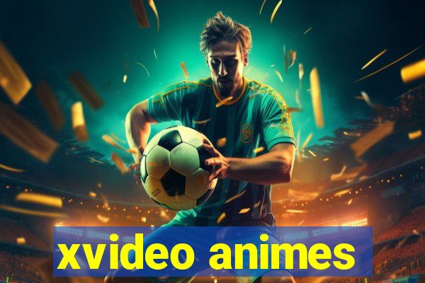 xvideo animes