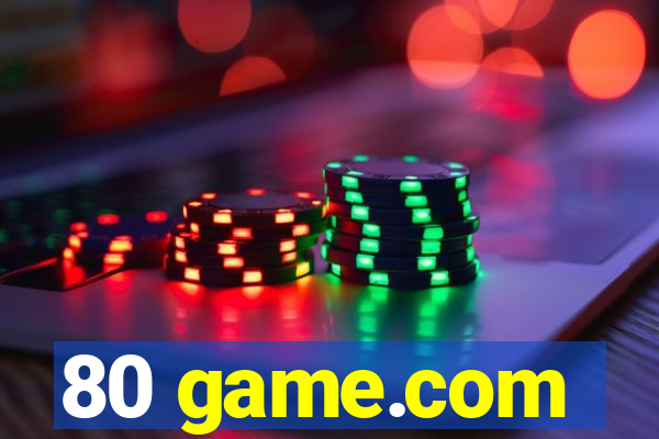 80 game.com