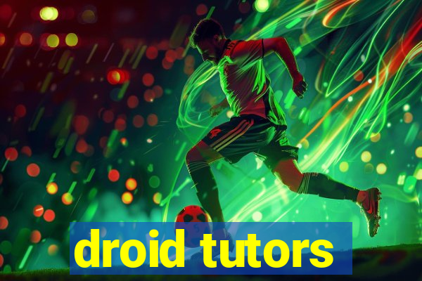droid tutors
