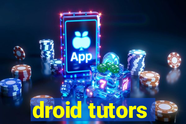 droid tutors