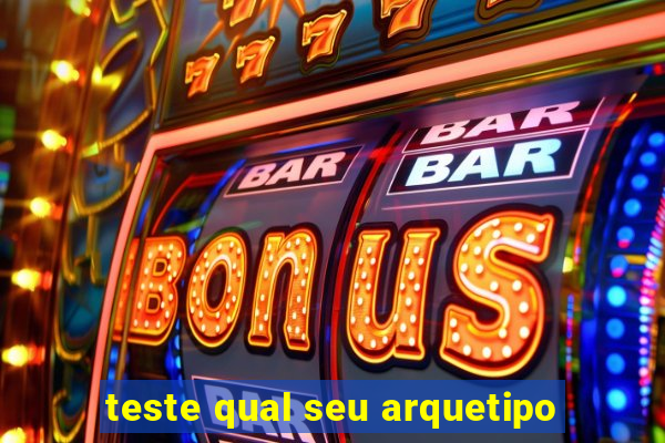 teste qual seu arquetipo