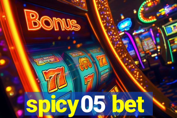 spicy05 bet