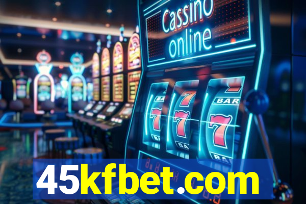 45kfbet.com