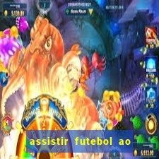 assistir futebol ao vivo multicanais
