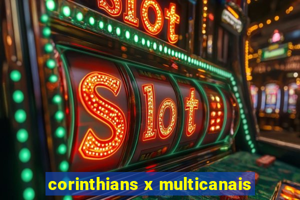 corinthians x multicanais