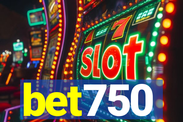 bet750