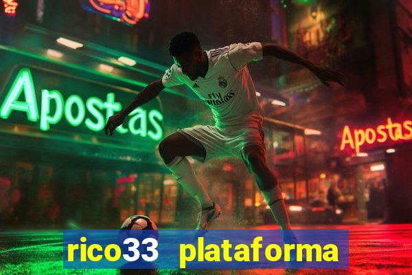 rico33 plataforma de jogos