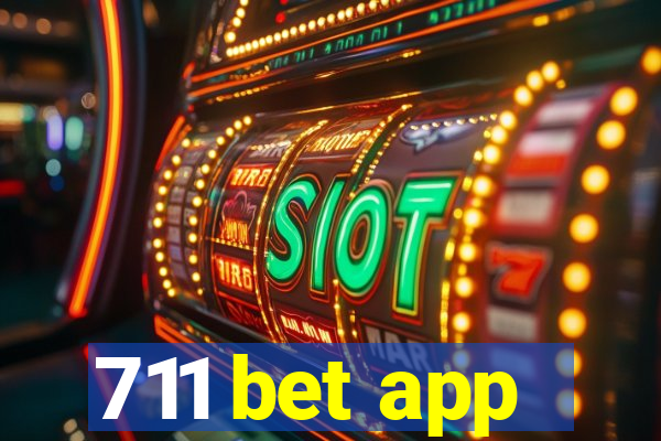 711 bet app