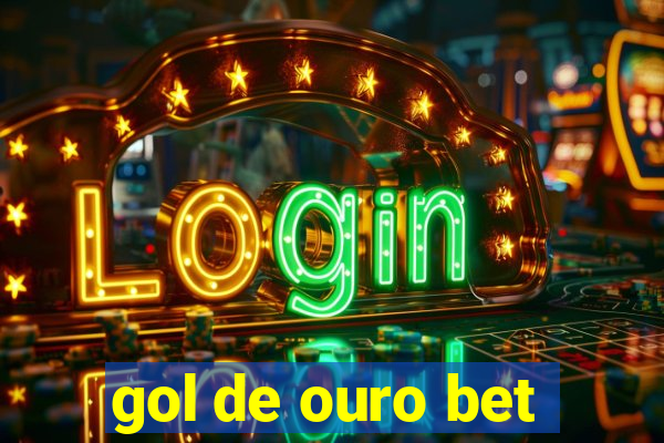 gol de ouro bet