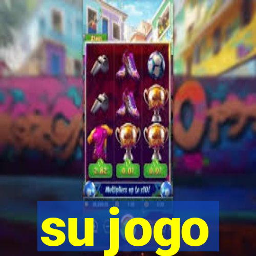 su jogo