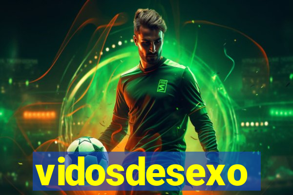 vidosdesexo