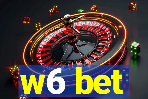 w6 bet