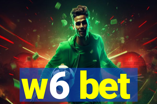 w6 bet