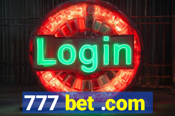 777 bet .com