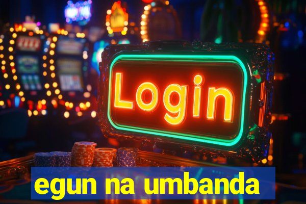egun na umbanda