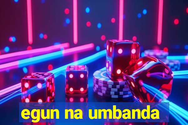 egun na umbanda