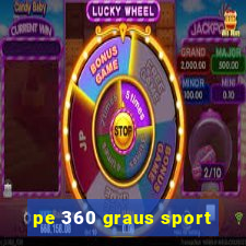 pe 360 graus sport