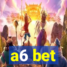 a6 bet