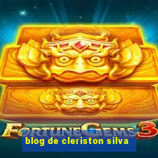 blog de cleriston silva