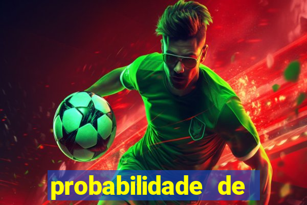 probabilidade de jogos de futebol