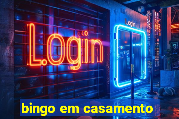 bingo em casamento