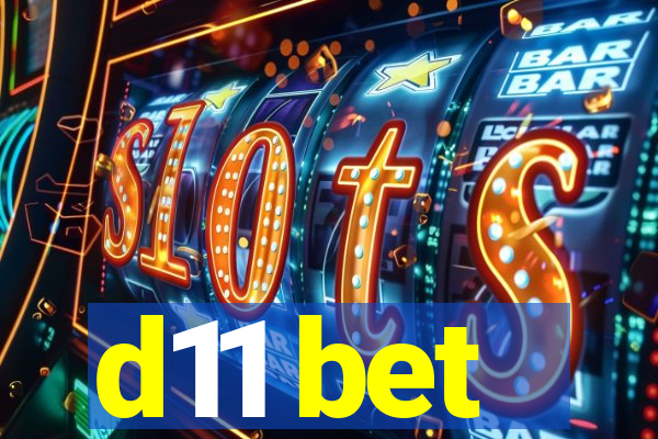 d11 bet