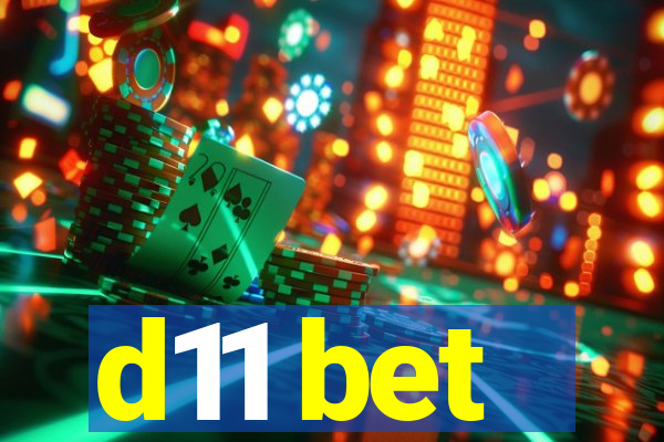 d11 bet