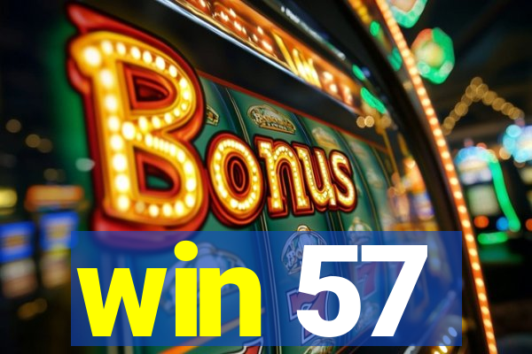 win 57